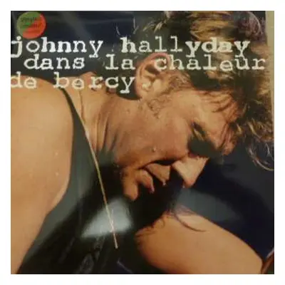 2LP Johnny Hallyday: Dans la Chaleur de Bercy LTD | CLR