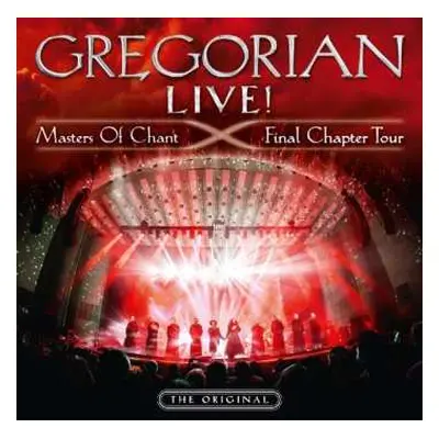 CD Gregorian: Live! Masters Of Chant X - Final Chapter Tour