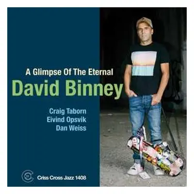 CD David Binney: A Glimpse Of The Eternal