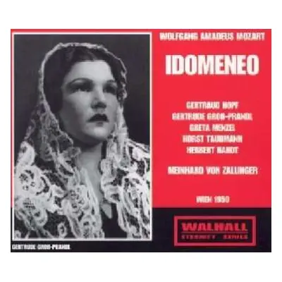 3CD Wolfgang Amadeus Mozart: Idomeneo Re Di Creta. Opera Seria In Three Acts, K.366