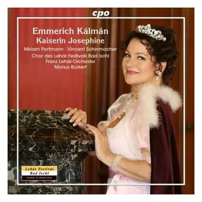 2CD Emmerich Kálmán: Kaiserin Josephine