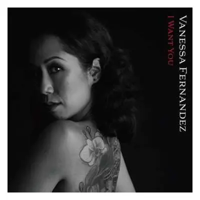 SACD Vanessa Fernandez: I Want You