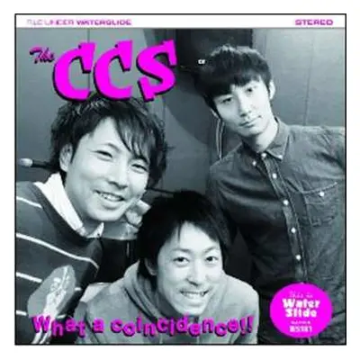 CD The CCS: What A Coincidence!!