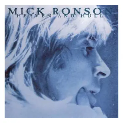 CD Mick Ronson: Heaven And Hull