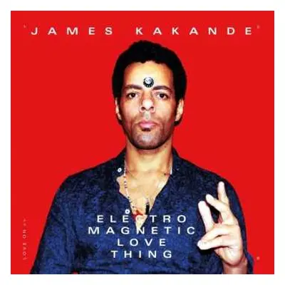 CD James Kakande: Electro Magnetic Love Thing