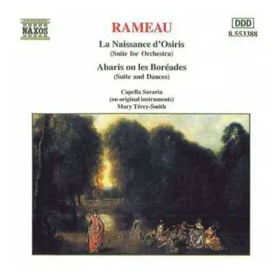 CD Jean-Philippe Rameau: La Naissance D'Osiris (Suite For Orchestra) / Abaris Ou Les Boréades (S