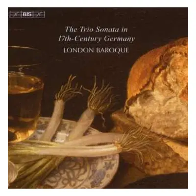 CD London Baroque: The Trio Sonata In 17th-Century Germany