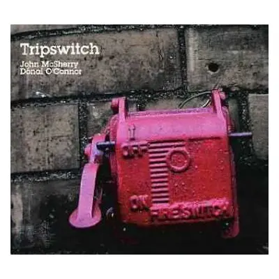 CD John McSherry: Tripswitch