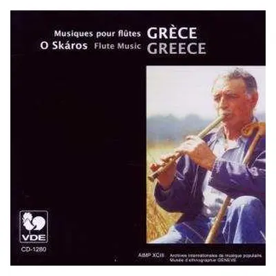 CD Various: Grèce: O Skáros - Musiques Pour Flûtes = Greece: O Skáros - Flute Music