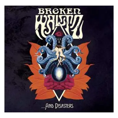 LP Broken Waltz: … And Disasters