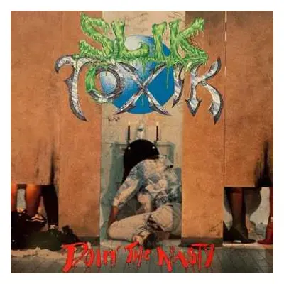 CD Slik Toxik: Doin' The Nasty