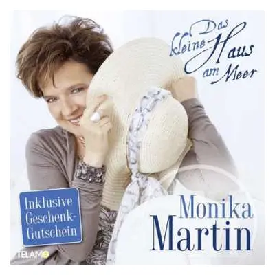 CD Monika Martin: Das Kleine Haus Am Meer