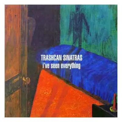 LP The Trash Can Sinatras: I've Seen Everything