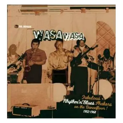 CD Various: Dr. Boogie Presents Wasa Wasa / Fabulous Rhythm'n'Blues Shakers On The Dancefloor 19