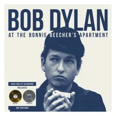 2LP Bob Dylan: At The Bonnie Beecher's Apartment