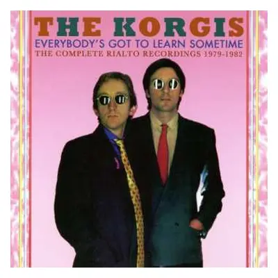 2CD The Korgis: Everybody’s Got To Learn Sometime: The Complete Rialto Recordings 1979-1982