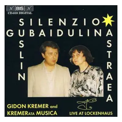 CD Gidon Kremer: Astraea. Live At Lockenhaus