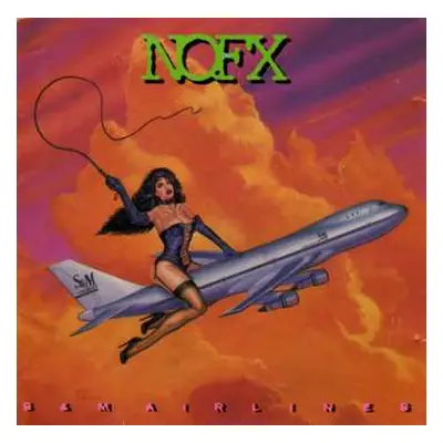 LP NOFX: S & M Airlines