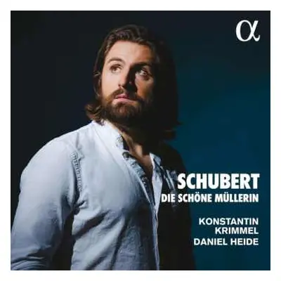 CD Franz Schubert: Die Schöne Müllerin D.795