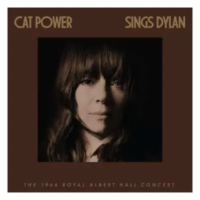 2CD Cat Power: Sings Bob Dylan: The 1966 Royal Albert Hall Concert