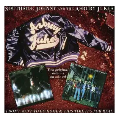 CD Southside Johnny & The Asbury Jukes: I Don't Want To Go Home & This Time It's For Real