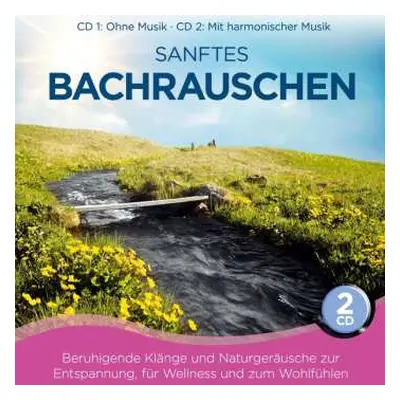 2CD Various: Sanftes Bachrauschen