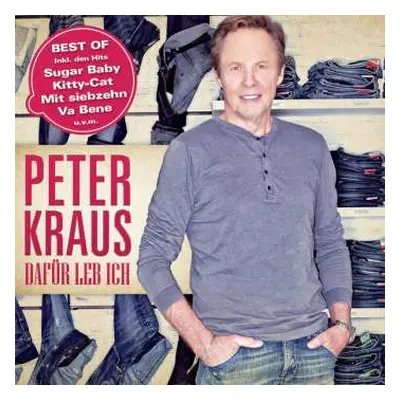 CD Peter Kraus: Dafür Leb Ich: Best Of Peter Kraus