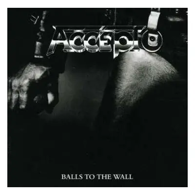 2CD Accept: Balls To The Wall / Staying A Life