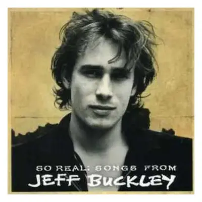 CD Jeff Buckley: So Real: Songs From Jeff Buckley