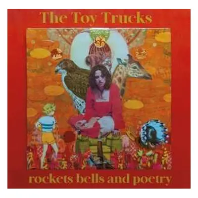 LP The Toy Trucks: rockets bells and poetry