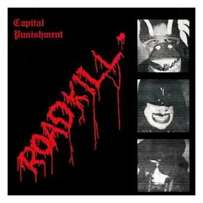 LP Capital Punishment: Roadkill LTD