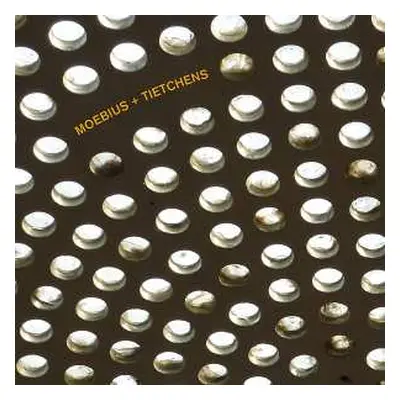 LP/CD Dieter Moebius: Moebius + Tietchens