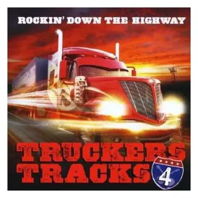 CD Truckers Tracks: Vol. 4-rockin Down The Highway