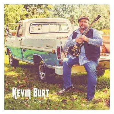 CD Kevin Burt: Stone Crazy