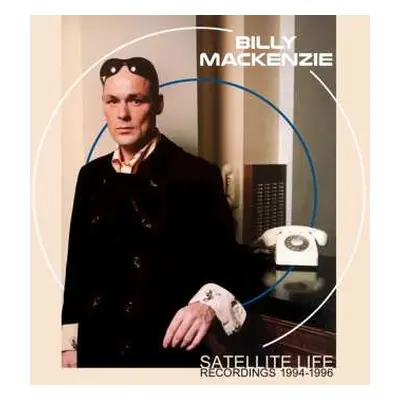 3CD Billy MacKenzie: Satellite Life (Recordings 1994-1996)