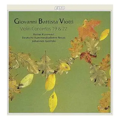 CD Rainer Kussmaul: Giovanni Battista Viotti - Violin Concertos 19 & 22