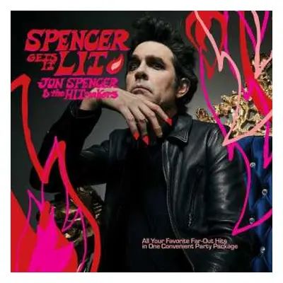 CD Jon Spencer & The Hitmakers: Spencer Gets It Lit