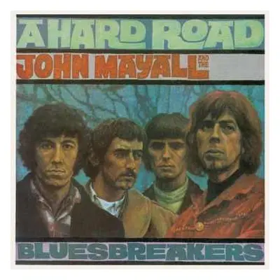 CD John Mayall & The Bluesbreakers: A Hard Road