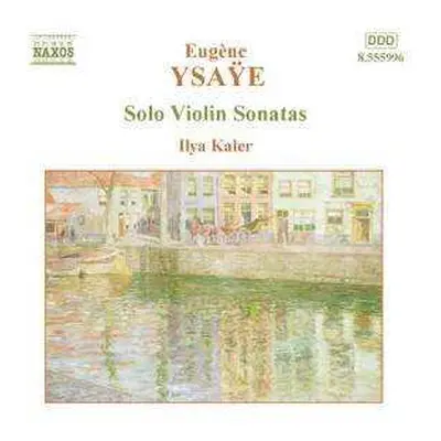 CD Eugene Ysaye: Solo Violin Sonatas