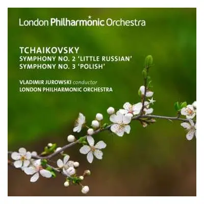 CD Pyotr Ilyich Tchaikovsky: Symphonies No. 2 & 3