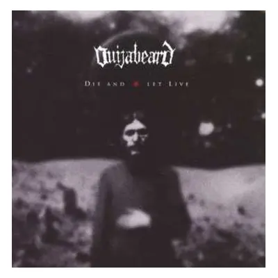 CD Ouijabeard: Die And Let Live