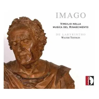 CD De Labyrintho: Imago (Virgilio Nella Musica Del Rinascimento)