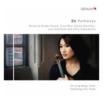 CD Bright Sheng: Zhi-jong Wang & Yashuangzi Xie - Do Pathways