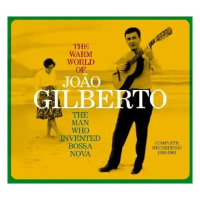 CD João Gilberto: The Warm World Of João Gilberto. The Man Who Invented Bossa Nova. Complete Rec