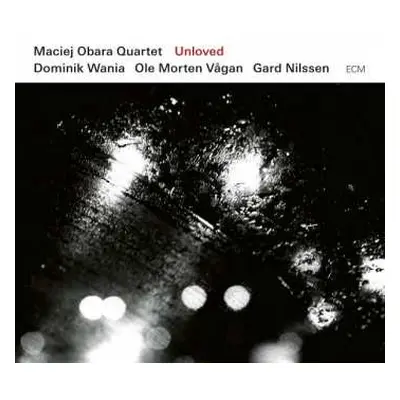 CD Maciej Obara Quartet: Unloved