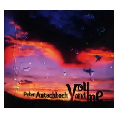 CD Peter Autschbach: You And Me