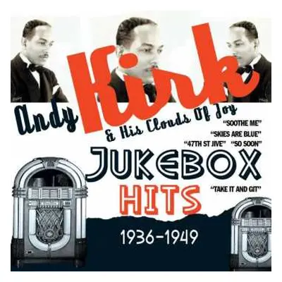 CD Andy Kirk And His Clouds Of Joy: Jukebox Hits 1936-1949