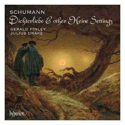 CD Robert Schumann: Dichterliebe & Other Heine Settings