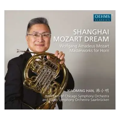 CD Wolfgang Amadeus Mozart: Shanghai Mozart Dream