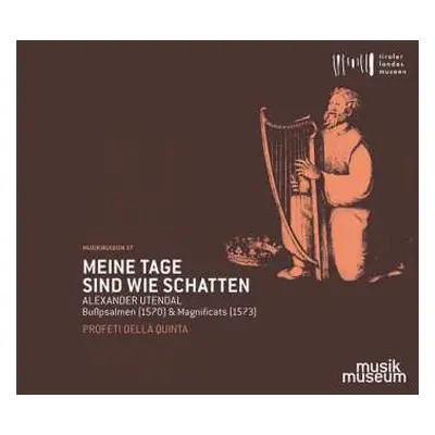 CD Alexander Utendal: Bußpsalmen & Magnificats "meine Tage Sind Wie Schatten"